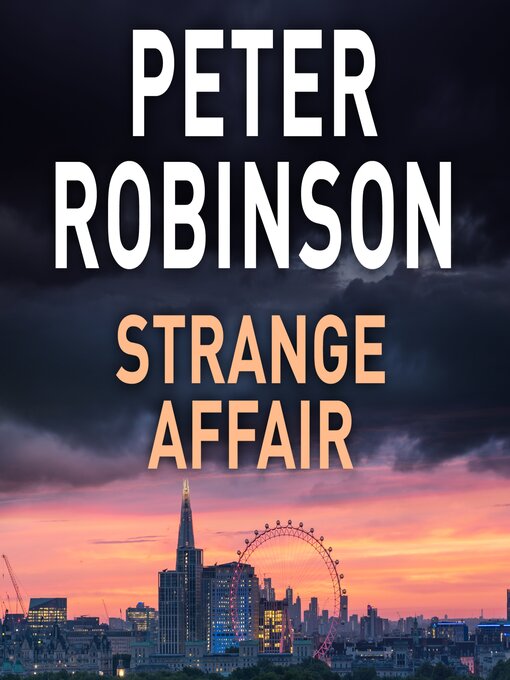 Title details for Strange Affair by Peter Robinson - Available